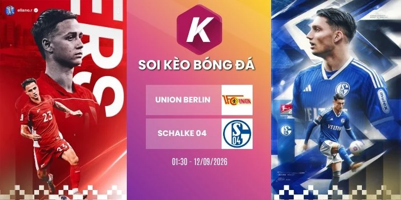 Tỷ lệ kèo Union Berlin vs Schalke 04 - Bundesliga, 12/09/2026